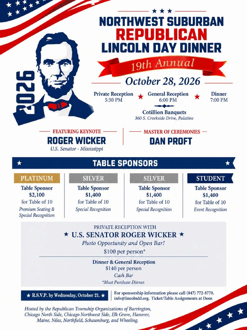 2026 Northwest Suburban Republican Lincoln Day Dinner invitation. October 28, 2026 at Cotillion Banquets, Palatine. Keynote U.S. Senator Roger Wicker, master of ceremonies Dan Proft. Private reception 5:30 PM, general reception 6:00 PM, dinner 7:00 PM.
